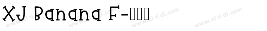 XJ Banana F字体转换